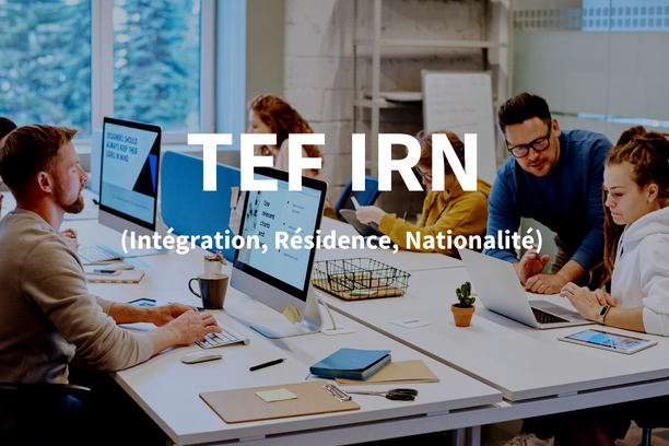 TEF IRN-Intégration, Résidence, Nationalité